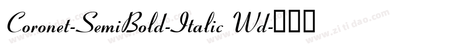 Coronet-SemiBold-Italic Wd字体转换